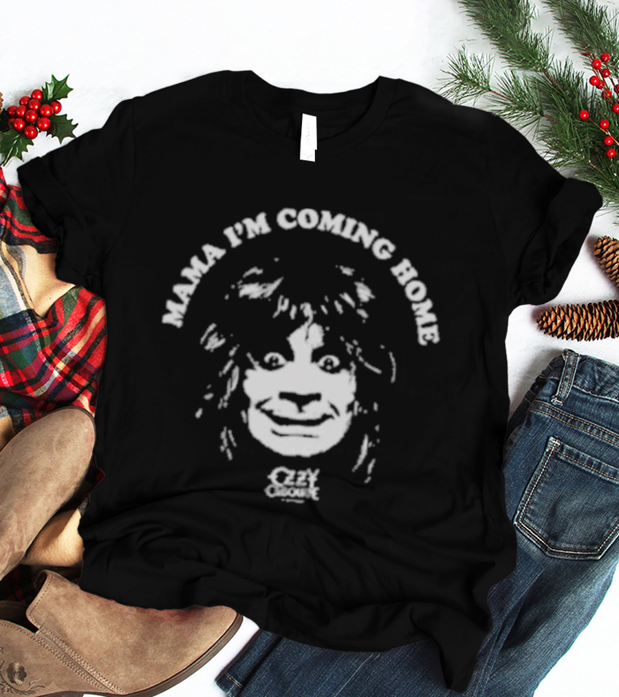 Mama I'm Coming Home Ozzy Onesie Face T-Shirt