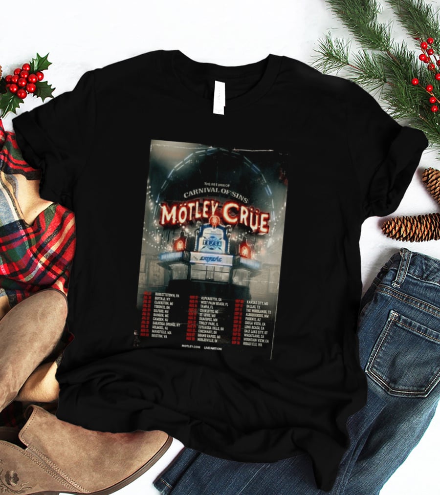 Motley Crue Carnival Of Sins Tour 2026 Featuring Tesla Dates And Locations T-Shirt