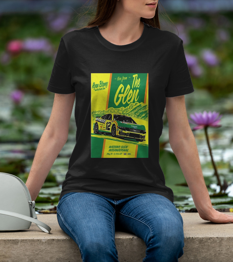 Ryan Blaney Live From The Glen Watkins Glen International May 10 3:00pm ET NASCAR Race Team Menards Pennzoil Car 12 T-Shirt