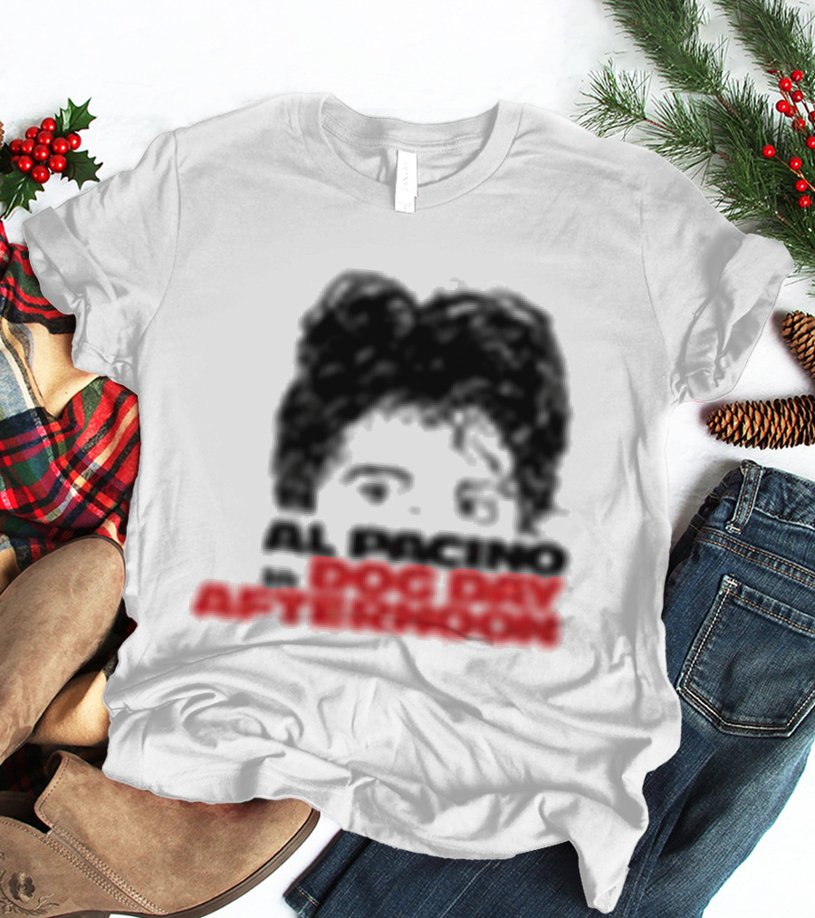 Al Pacino Dog Day Afternoon August 1972 T-Shirt