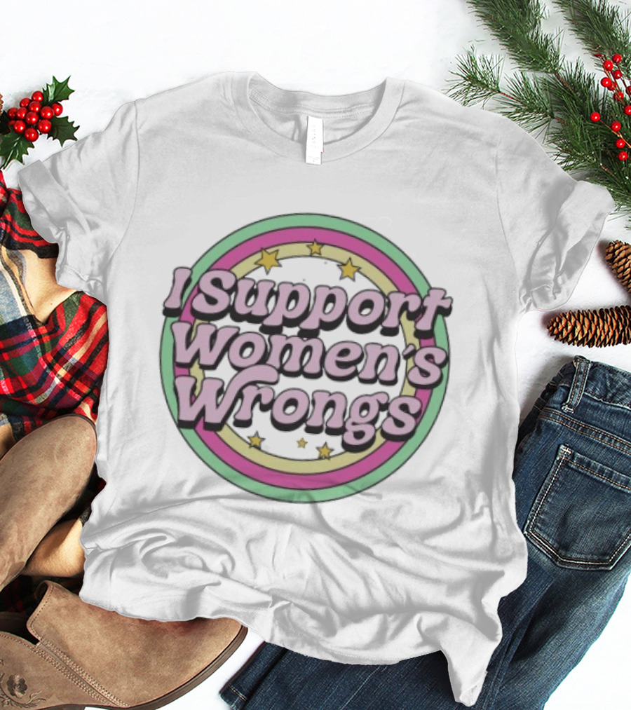I Support Women's Wrongs Pride Flag Stars Circle T-Shirt