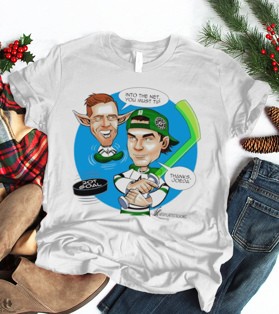Joe Pavelski Wyatt Johnston Dallas Stars Into The Net You Must Tip T-Shirt