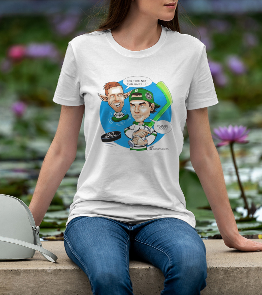 Joe Pavelski Wyatt Johnston Dallas Stars Into The Net You Must Tip T-Shirt