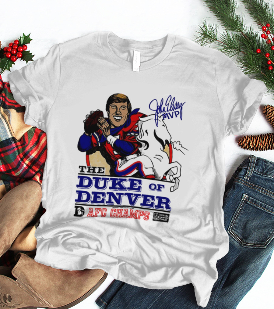 John Elway The Duke Of Denver AFC Champs MVP Caricature T-Shirt