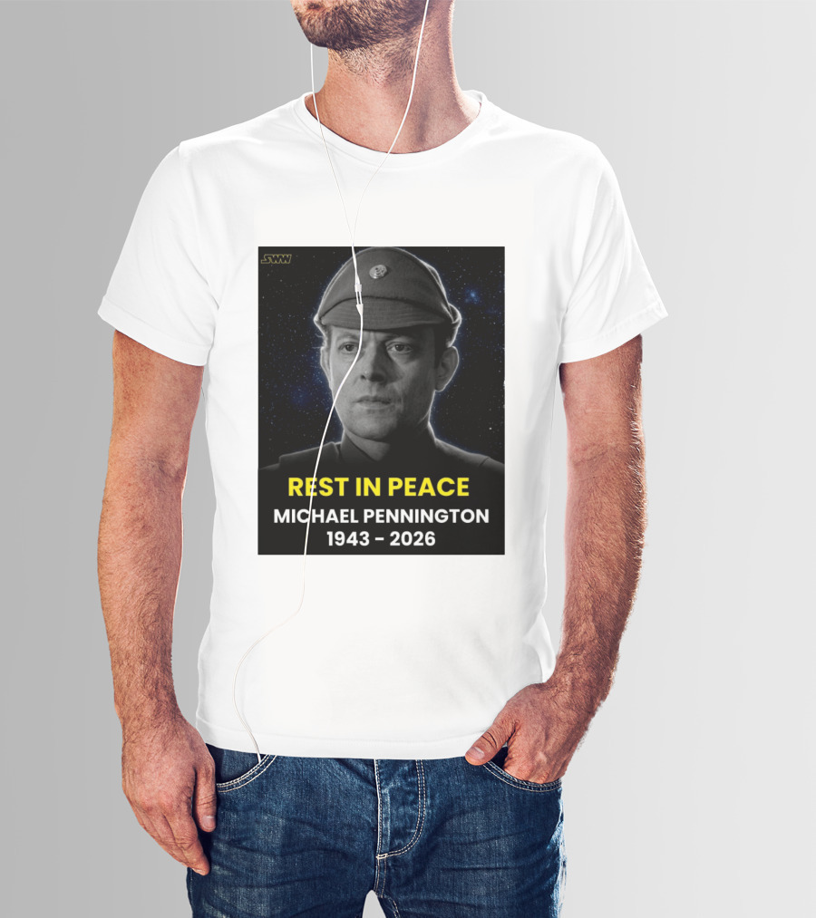 Rest In Peace Michael Pennington 1943 2026 Star Wars Moff Jerjerrod Remembered T-Shirt
