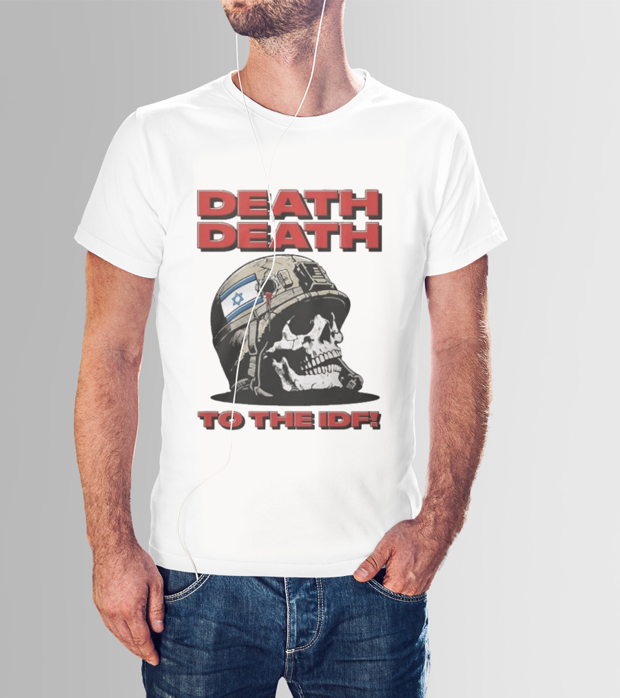 Original Death Death To The Idf 2026 T-Shirt
