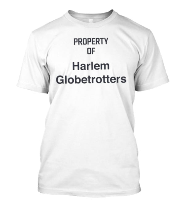 Property Of Harlem Globetrotters Official Basketball Team Merchandise T-Shirt