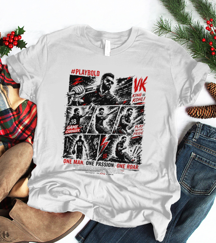 Play Bold Virat Kohli VK King Play With Pride Game Changer One Man One Passion One Roar T-Shirt