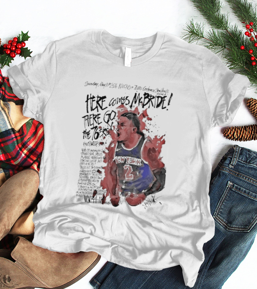 Miles Mcbride Here Comes Mcbride There Go The 76ers T-Shirt