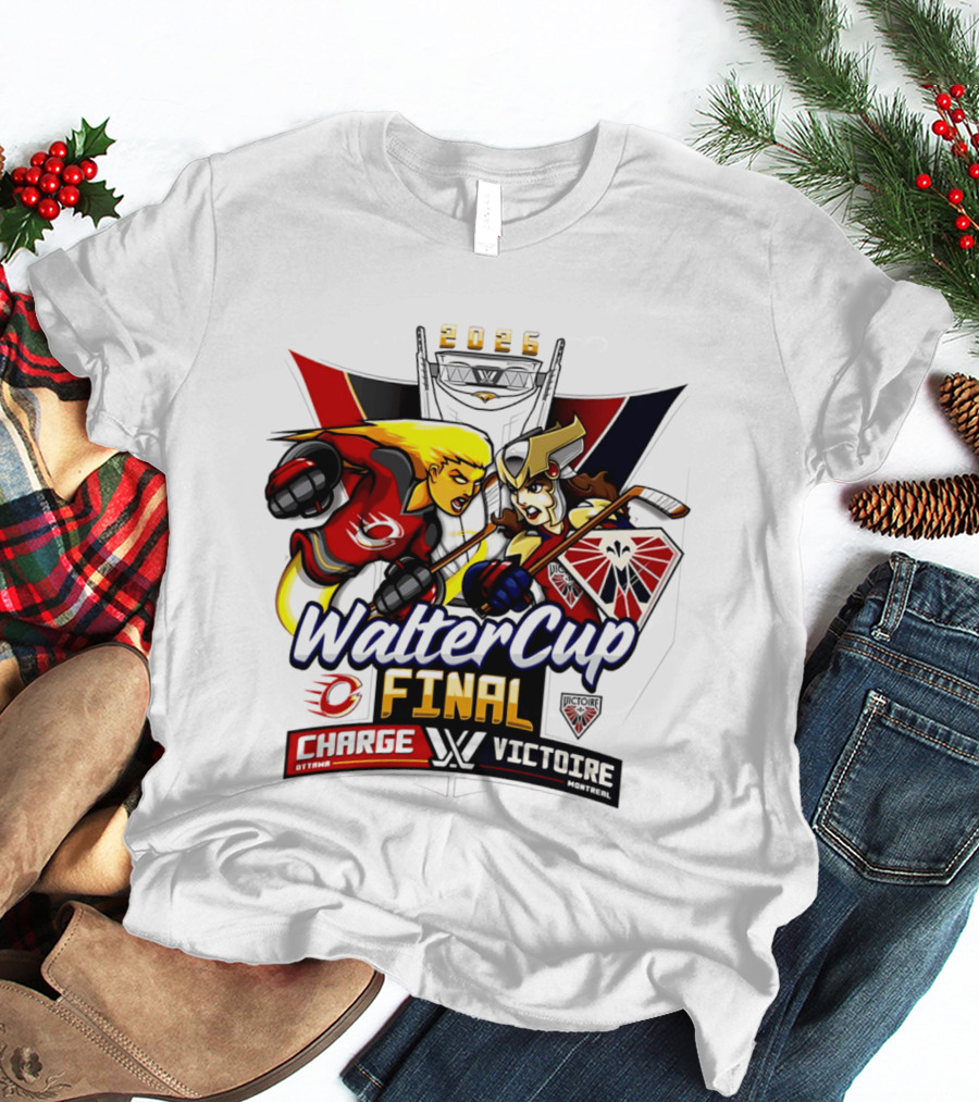 Ottawa Charge Vs Montreal Victoire 2026 Walter Cup Final Hockey Clash T-Shirt