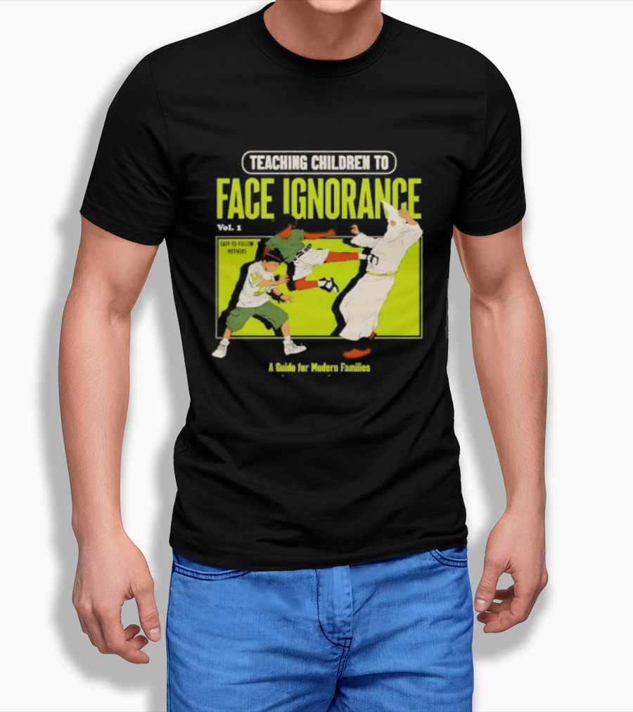 Teaching Children To Face Ignorance Vol 1 A Guide For Modern Families Comic T-Shirt
