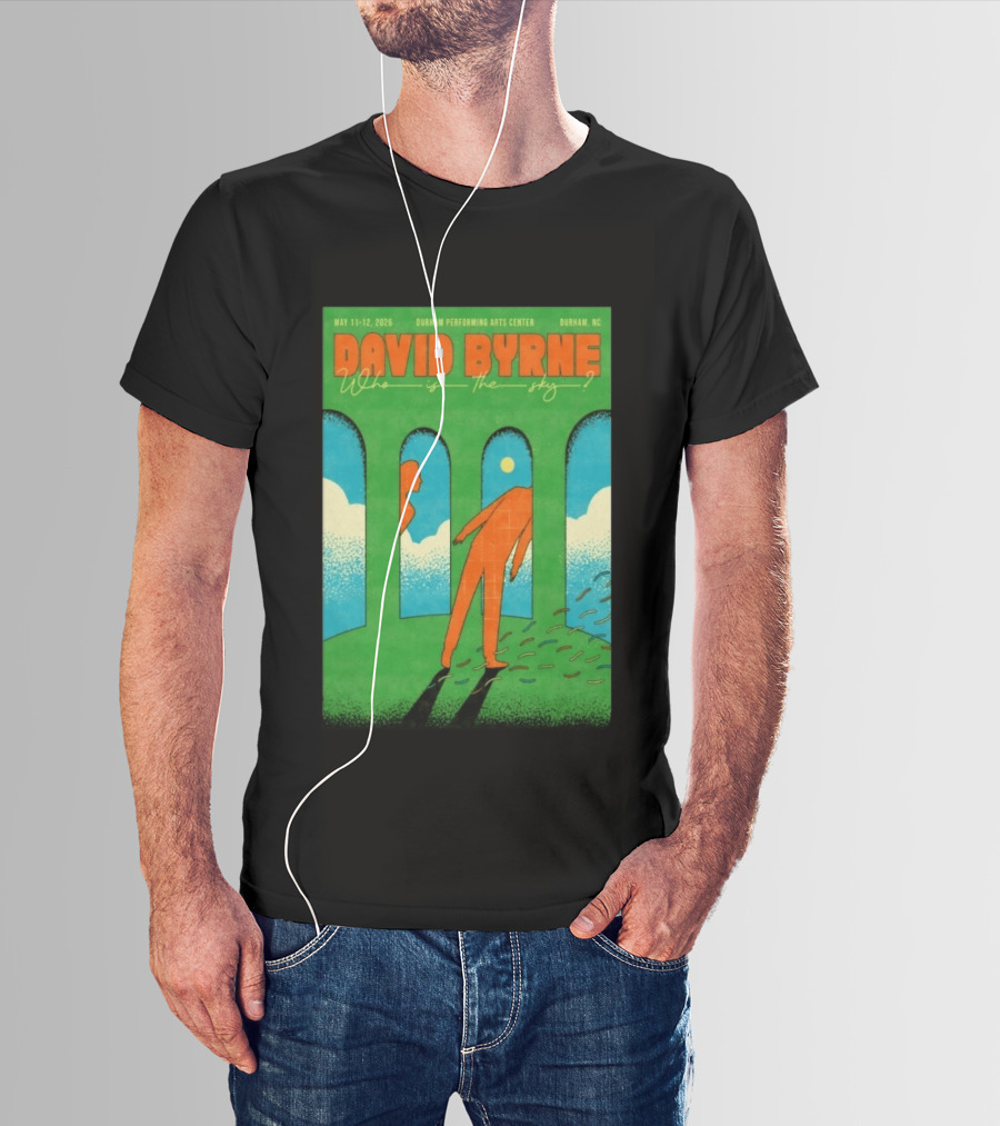 David Byrne May 11 12 2026 Durham Performing Arts Center Who Is The Sky T-Shirt