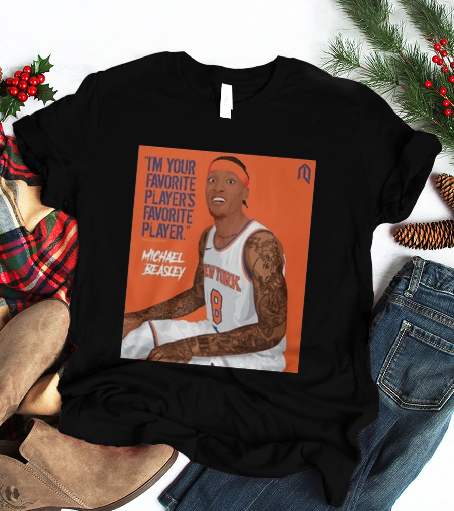I'm Your Favorite Player's Favorite Player Michael Beasley New York Basketball Number 8 Tattoos Iconic Orange T-Shirt