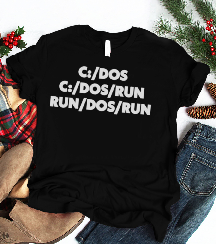 C:/dos C:/dos/run Run/dos/run T-Shirt