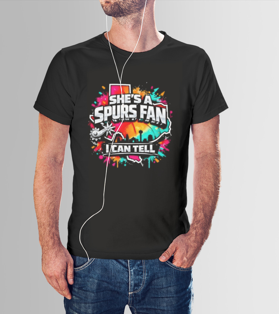 She's A Spurs Fan I Can Tell Colorful Splash T-Shirt