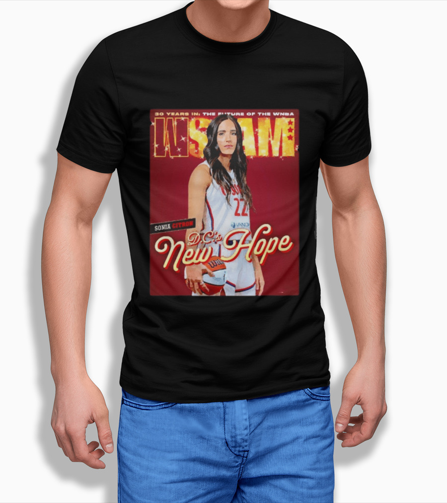 WSLAM Sonia Citron 30 Years In WNBA Future DC's New Hope Washington Mystics T-Shirt