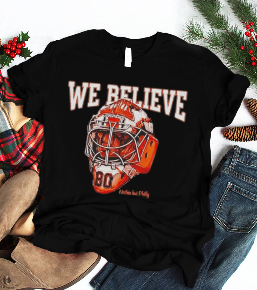 Philadelphia Flyers We Believe Hockey Goalie Mask T-Shirt