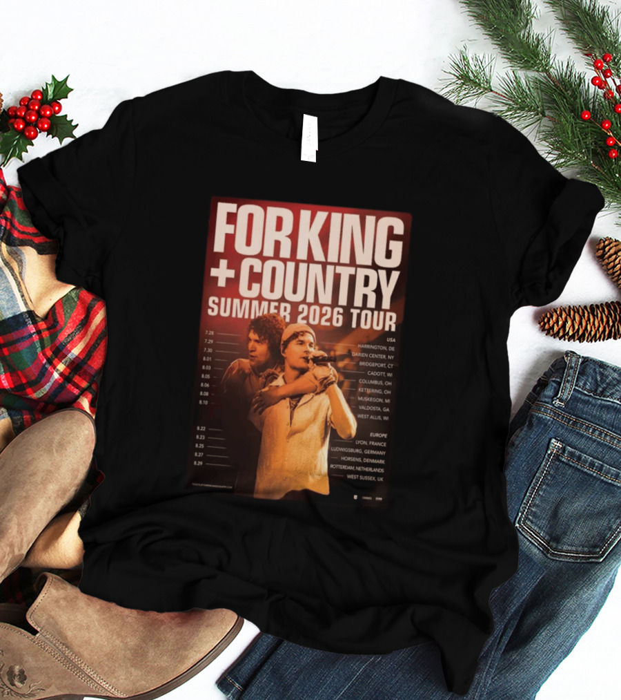 FOR KING + COUNTRY Summer 2026 Tour USA Europe Dates T-Shirt
