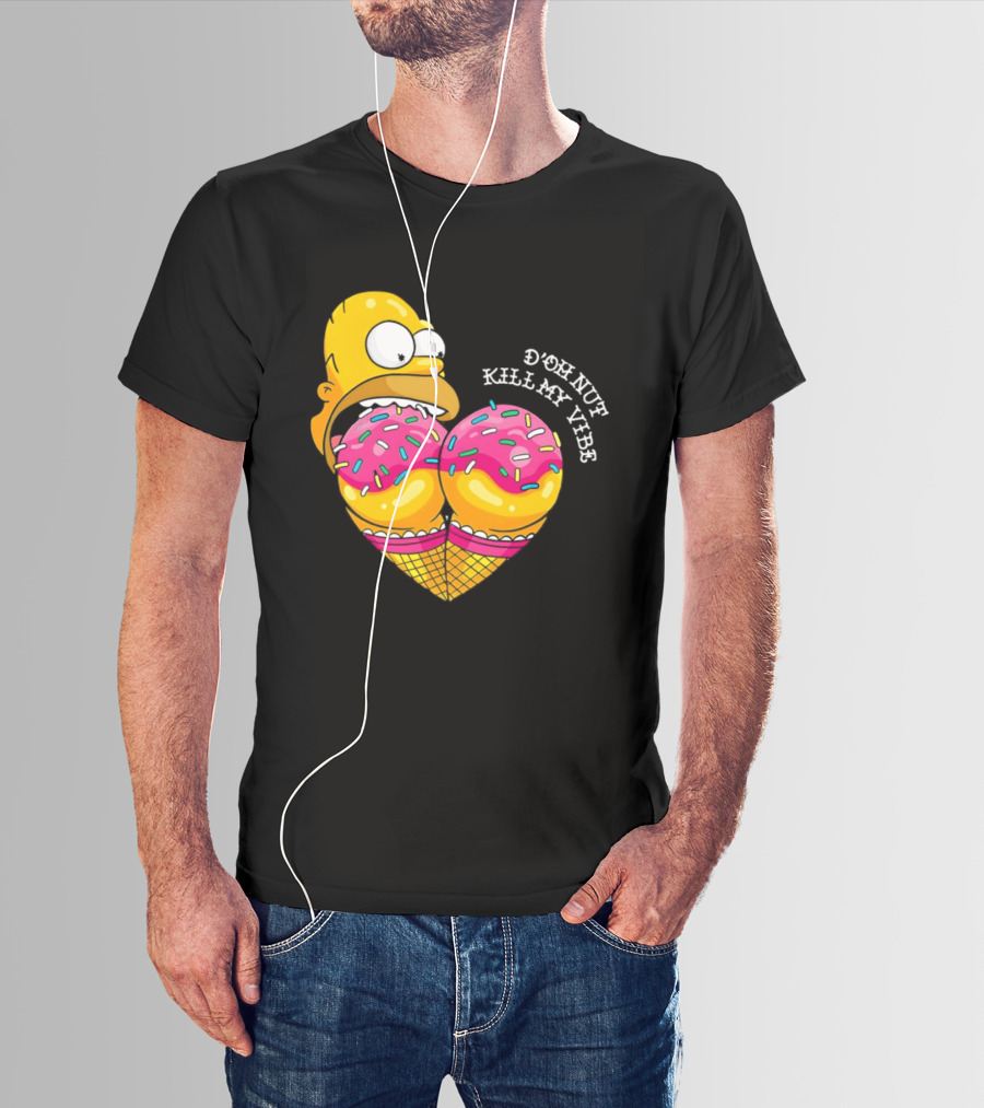 Homer D'oh Nut Kill My Vibe Ice Cream Cone T-Shirt