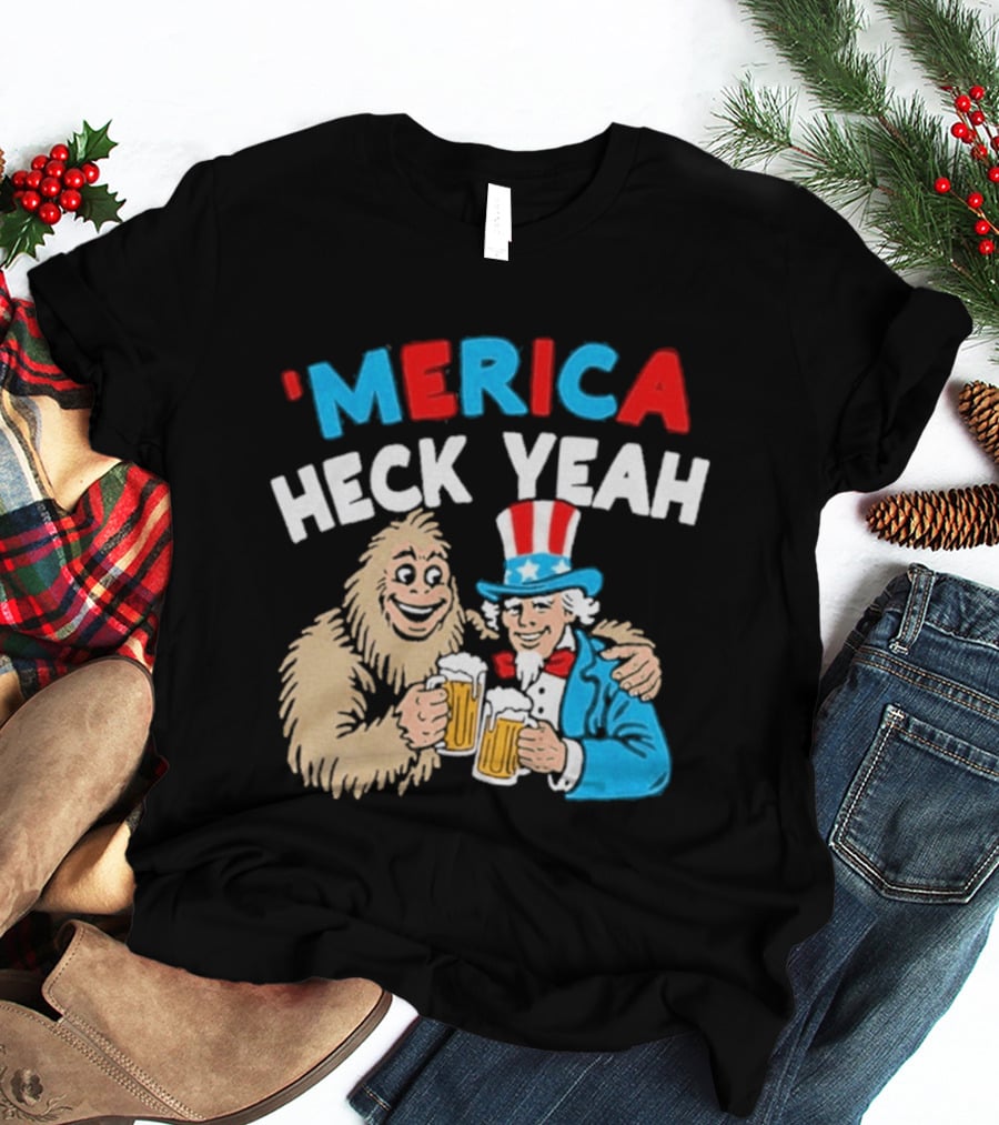 Merica Heck Yeah Uncle Sam Bigfoot Beer T-Shirt