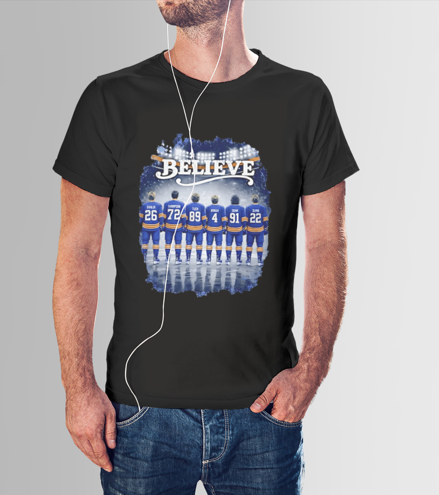 Buffalo Sabres Believe Dahlin Thompson Tuch Bryson Cozens Olofsson Hockey Stadium T-Shirt