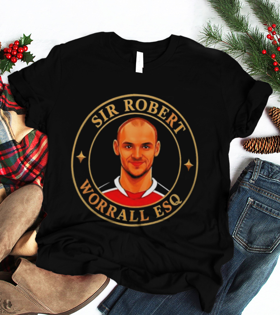 Sir Robert Worrall Esq Soccer Player T-Shirt