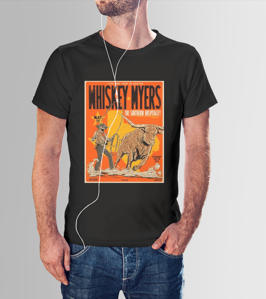 Whiskey Myers Austin Texas 2026 Southern Hospitality Tour May 17 Straight Outta ETX Bull Rider T-Shirt
