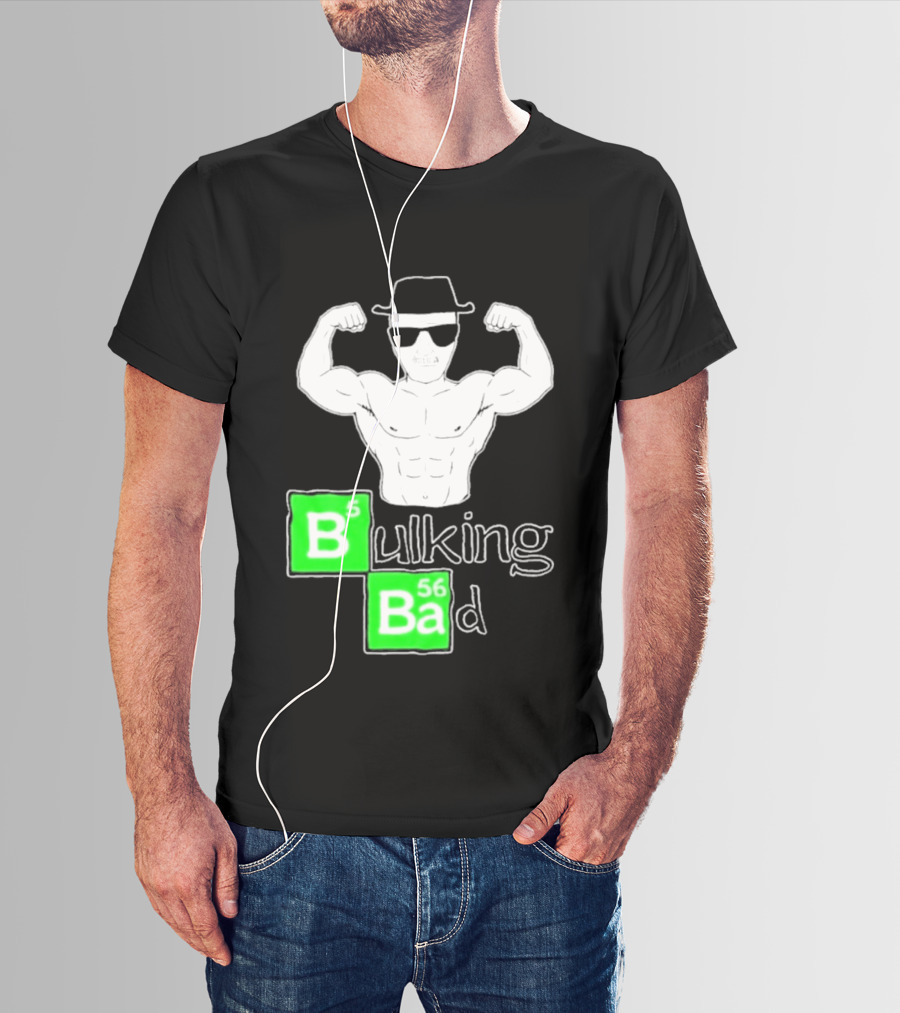 Bulking Bad Muscle Sunglasses Workout Humor T-Shirt
