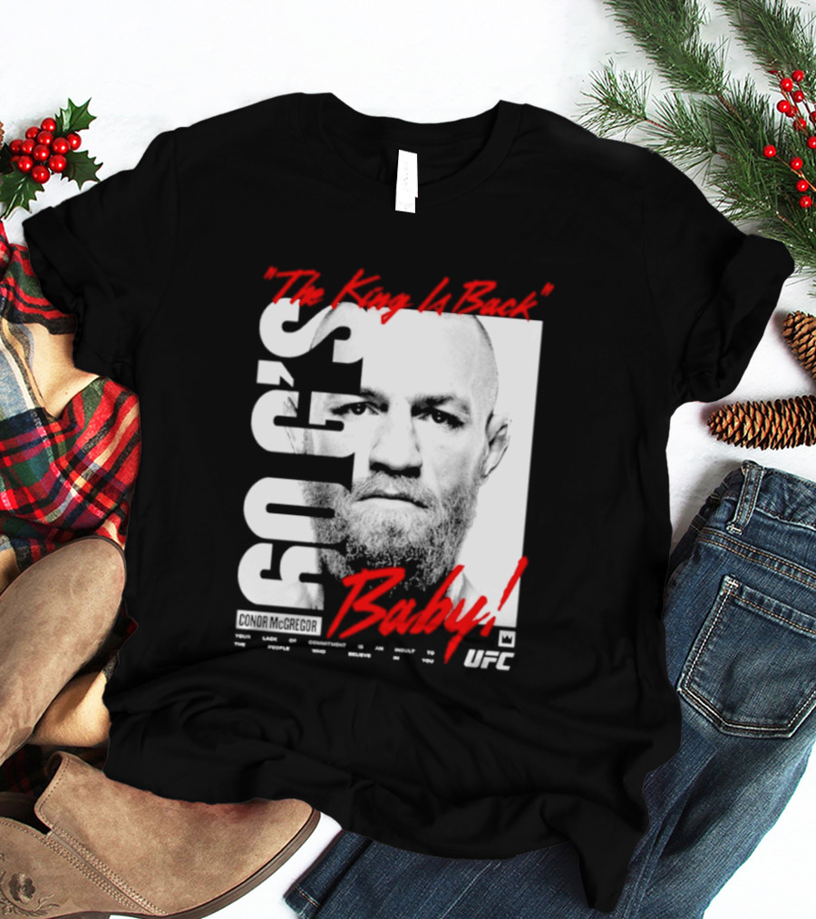 Conor McGregor UFC The King Is Back Baby T-Shirt