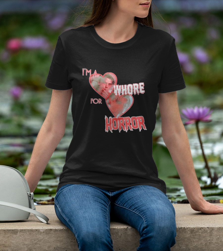 Billy Loomis I'm A Whore For Horror Bloody Heart T-Shirt