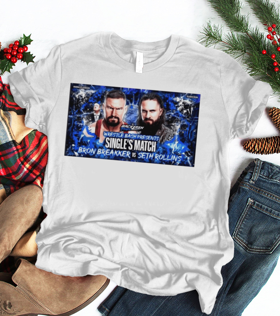 Backlash Tampa Wrestle Bash Presents Single's Match Bron Breakker Vs Seth Rollins T-Shirt