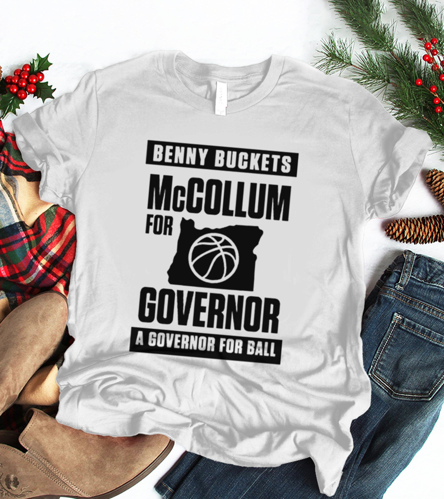 Benny Buckets McCollum For Governor A Governor For Ball Basketball Map T-Shirt