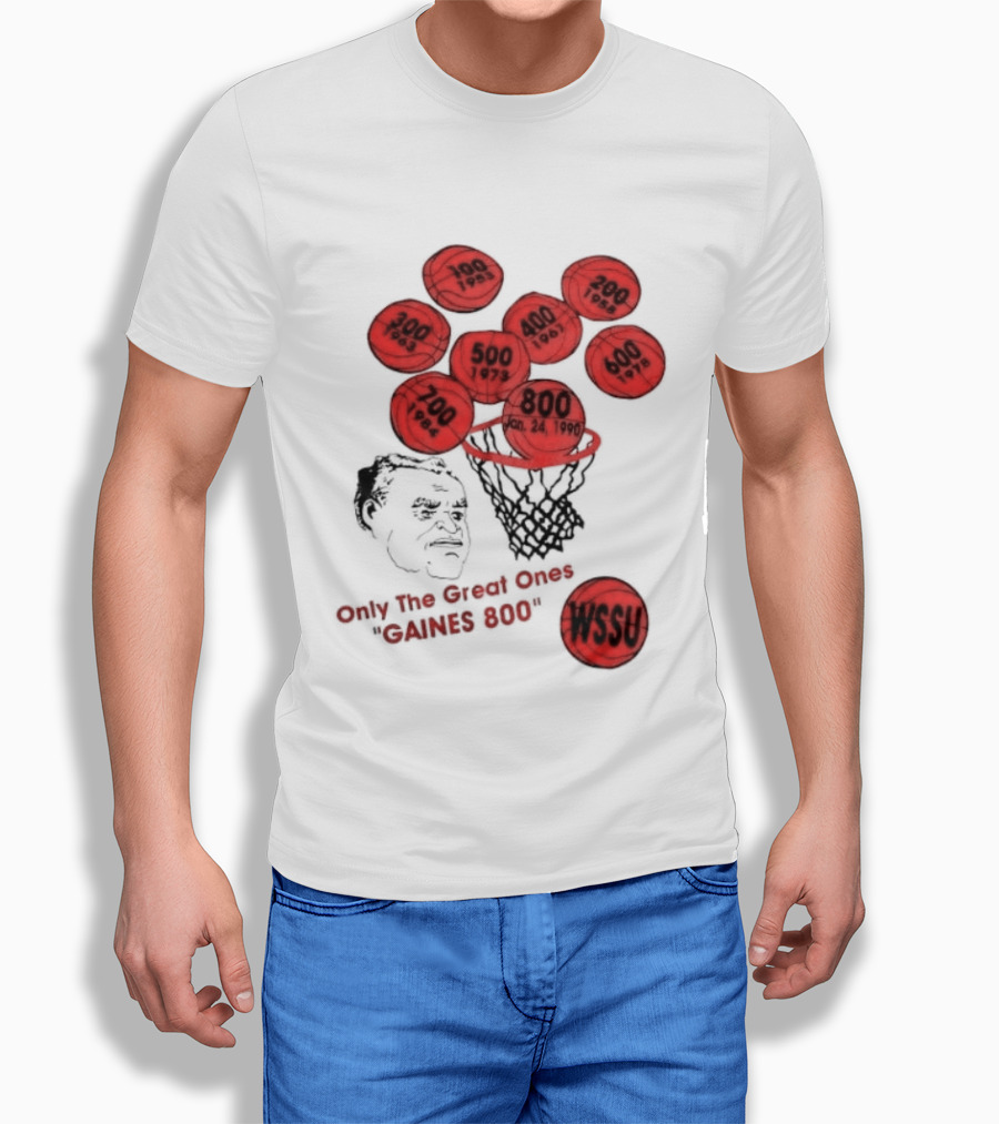 Clarence Gaines WSSU Only The Great Ones Gaines 800 Basketball Wins T-Shirt