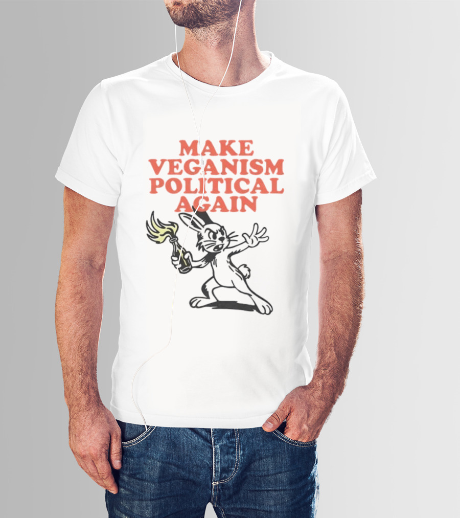 Make Veganism Political Again Molotov Cocktail Rabbit T-Shirt