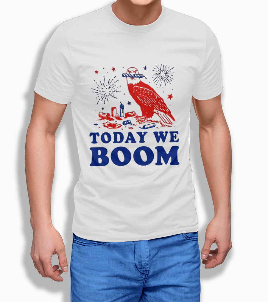 Today We Boom Bald Eagle Fireworks Celebration T-Shirt