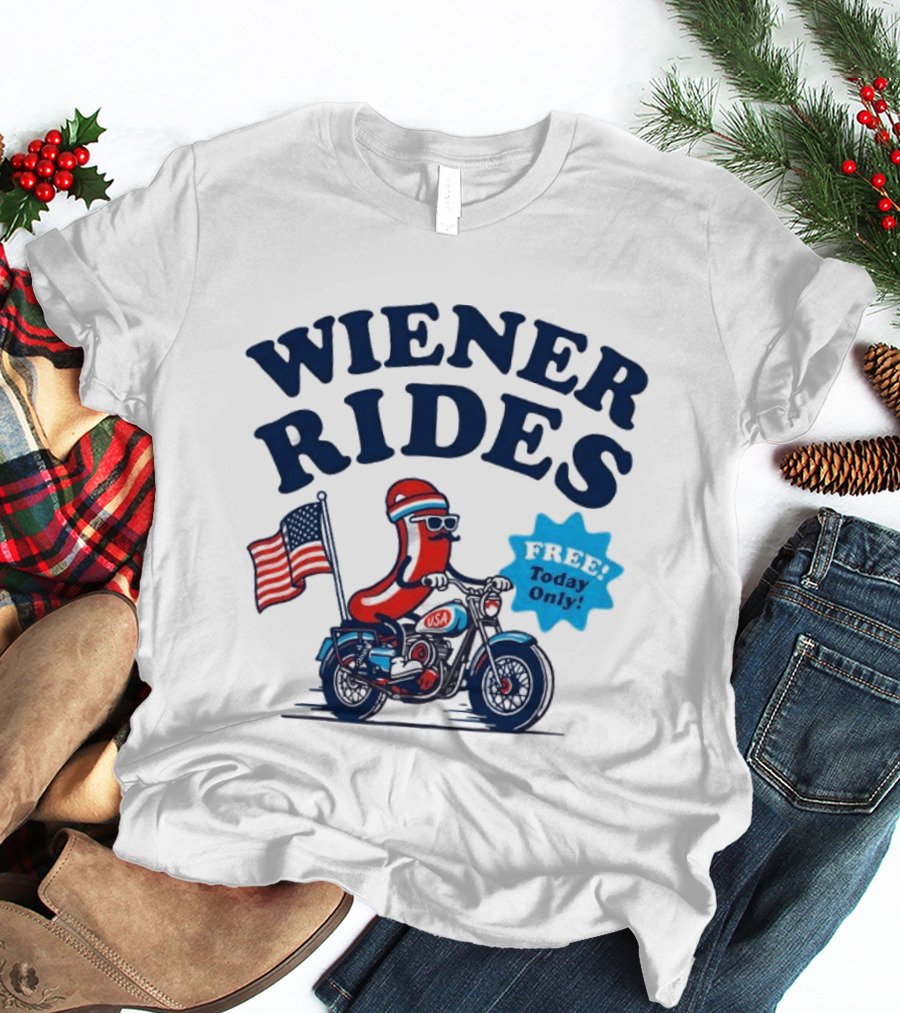 Wiener Rides 4th Of July Sausage Driving Motorbike Free Today Only 250th Anniversary T-Shirt