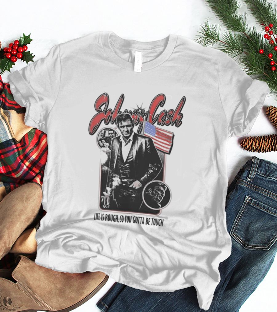 Johnny Cash Life Is Rough So You Gotta Be Tough 1956 Tour USA Flag T-Shirt
