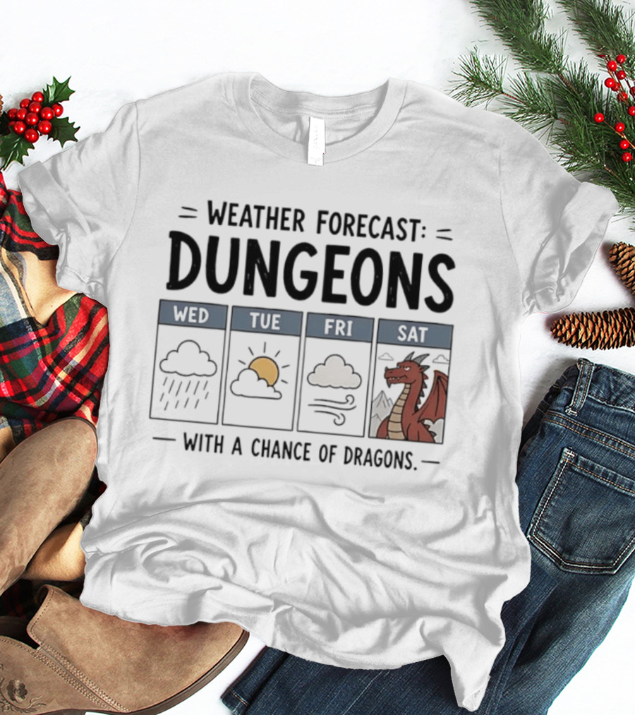 Weather Forecast Dungeons With A Chance Of Dragons Wed Tue Fri Sat T-Shirt