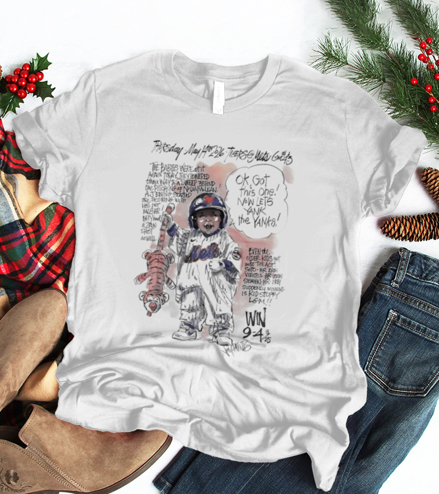 Mets Beat Tigers Game 2 Ok Got This One Now Let's Yank The Yanks T-Shirt