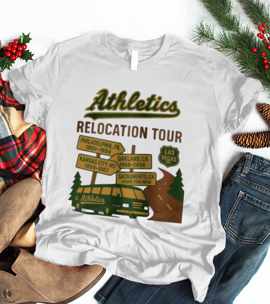 Athletics Relocation Tour Philadelphia Kansas City Oakland Sacramento Las Vegas T-Shirt