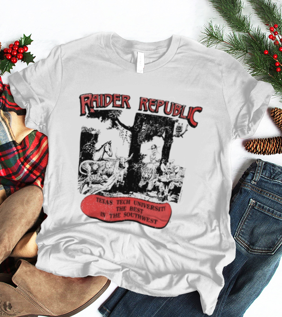 Raider Republic Texas Tech University Best In The Southwest Cowboy T-Shirt
