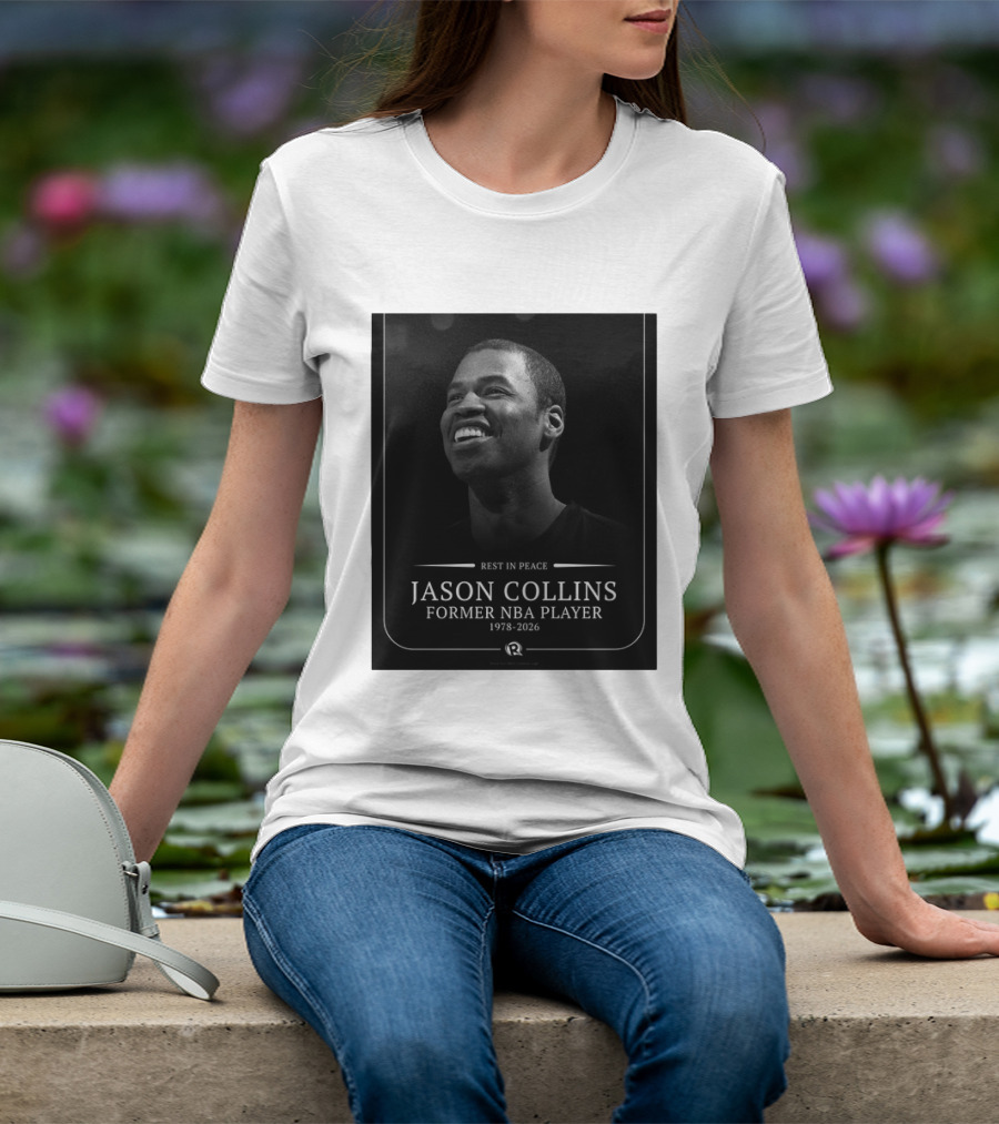 Rest In Peace Jason Collins Former NBA Player 1978 2026 T-Shirt