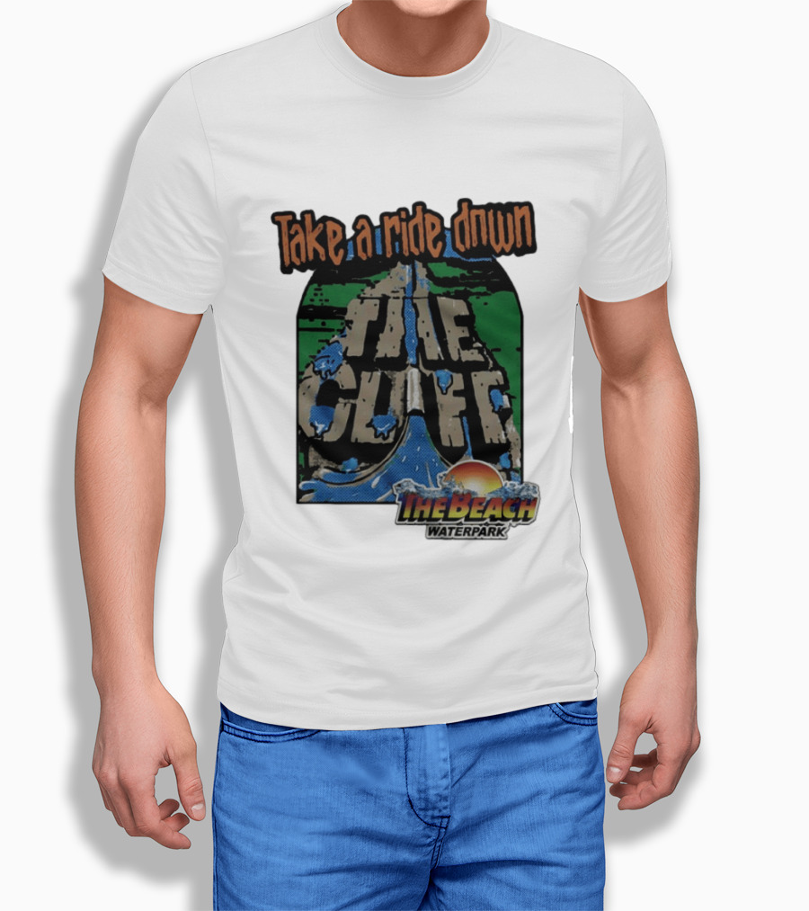 Take A Ride Down The Cliff The Beach Waterpark Experience T-Shirt