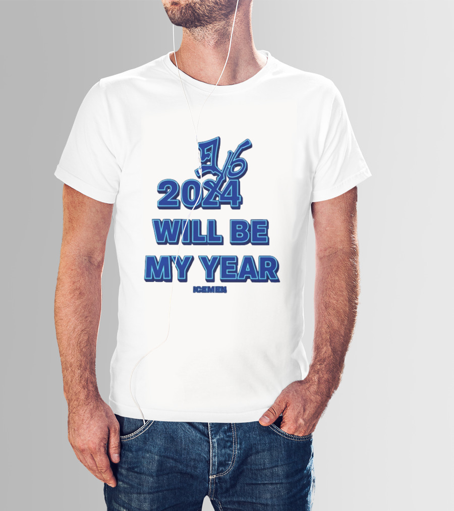 2024 Will Be My Year 16 Icemen T-Shirt