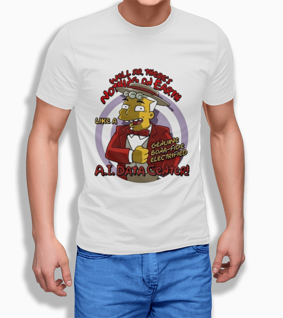 Springfield Genuine Electrified A.I. Data Center Nothing On Earth T-Shirt