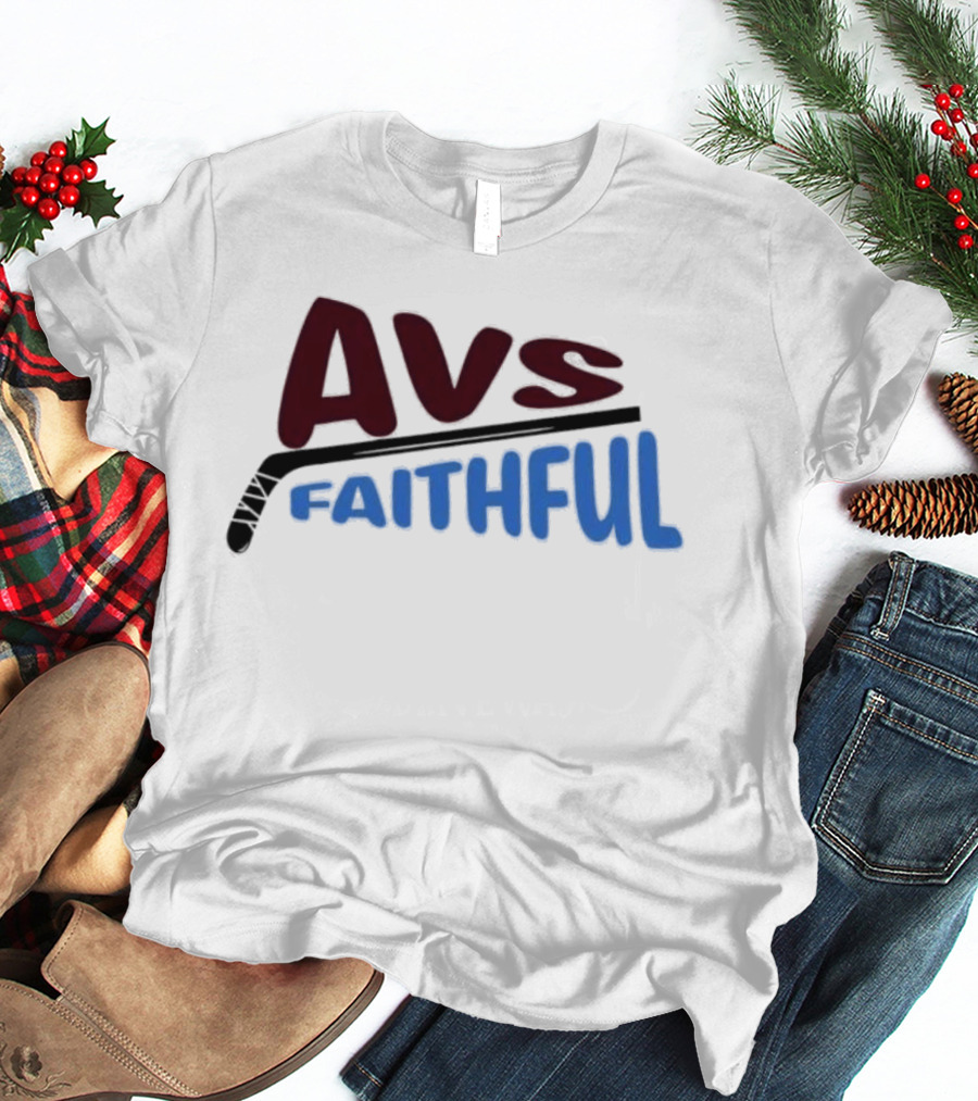 Avs Faithful Colorado Avalanche Hockey Enthusiast Fan Gear T-Shirt