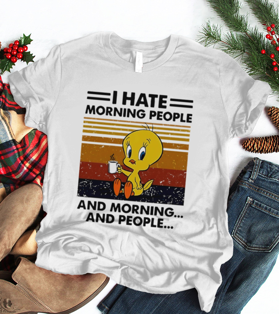 Tweety Bird I Hate Morning People And Morning And People Coffee Retro Multicolor T-Shirt