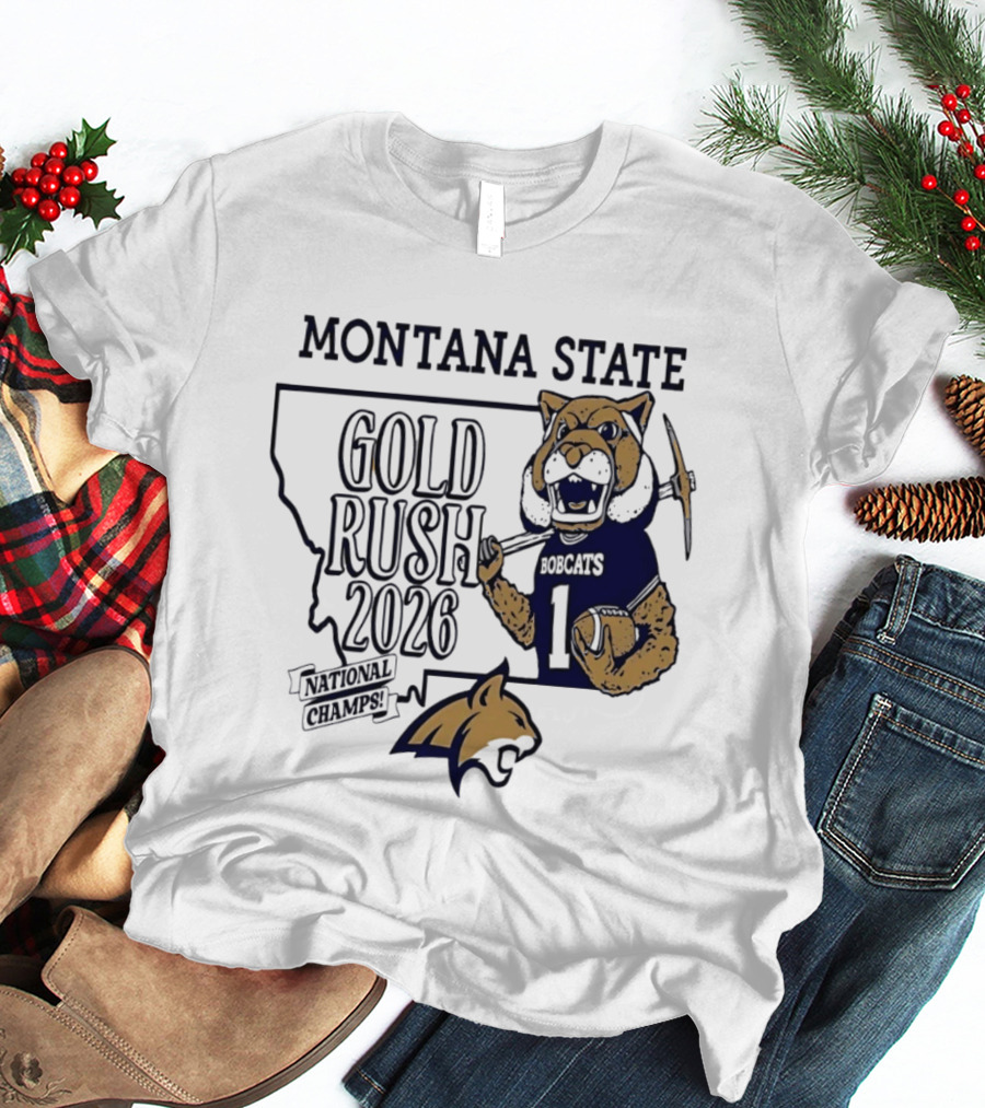 Montana State Gold Rush Bobcats National Champs 2026 T-Shirt