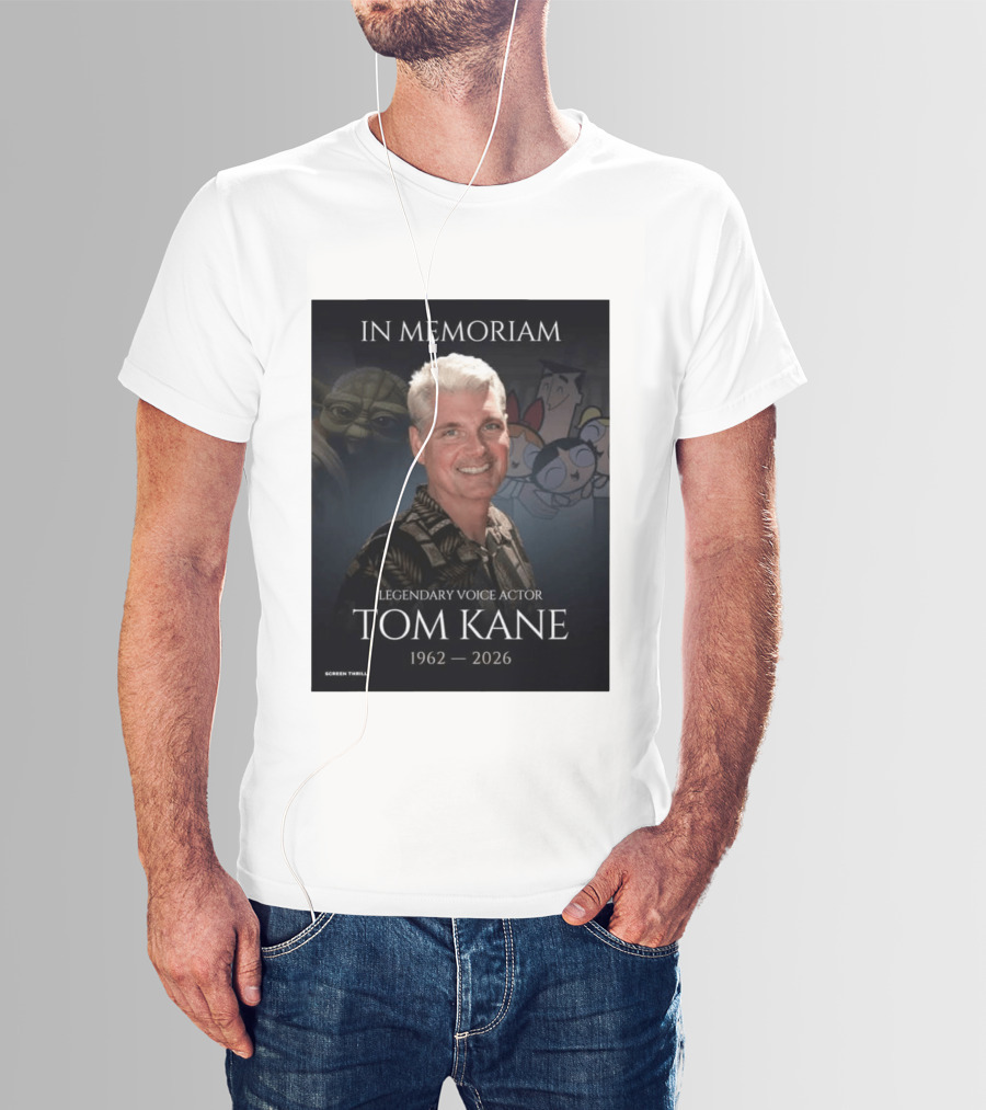 In Memoriam Legendary Voice Actor Tom Kane 1962 2026 Yoda Powerpuff Girls T-Shirt