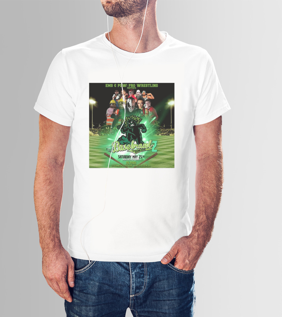 EMS & POW Pro Wrestling Basebrawl 2 The Second Inning May 25th PK Park Eugene OR T-Shirt